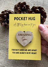 Load image into Gallery viewer, SON POCKET HUG - Heart shaped - Son Gift - Oak 4cm - Letterbox Gift - Amazing Son - Little Hug from Mum Dad - Butterfly Crafts