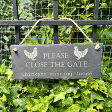 Load image into Gallery viewer, SLATE GARDEN SIGN - Please Close the Gate - Laser Engraved - 30 x 12cms - Dogs Chickens Ducks Rabbits