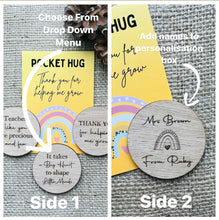 Load image into Gallery viewer, TEACHER POCKET HUG - Personalised - End of Term Gift - Teacher Appreciation Gift - Wooden Pocket Hug - Teacher Gift