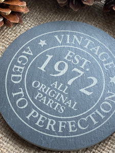 1972 SLATE COASTER - Birthday Gift - Vintage Aged to Perfection - Laser Engraved - Age 50 - Butterfly Crafts