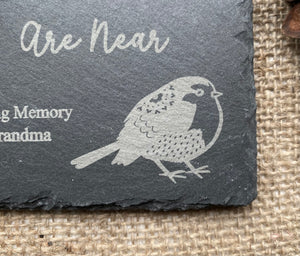 Robins Appear when Loved Ones are Near - Laser Engraved Slate - Heart, Round or Square Coaster - Family Bereavement - Memorial Plaque - Butterfly Crafts