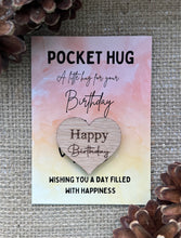 Load image into Gallery viewer, BIRTHDAY POCKET HUG - Birthday Card - Birthday Age Gift - Birthday Boy - Birthday Girl - Happy Birthday - Oak 4cm - Letterbox Gift - Butterfly Crafts