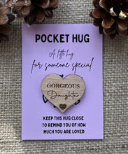 Load image into Gallery viewer, DAUGHTER POCKET HUG - Heart shaped - Daughter Gift - Oak 4cm - Letterbox Gift - Gorgeous Daughter - Little Hug from Mum - Butterfly Crafts