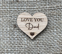 Load image into Gallery viewer, DAD POCKET HUG - I Love you Daddy - Heart shaped - Love You Dad - Dad Gift - Oak 4cm - Letterbox Gift - Can be personalised