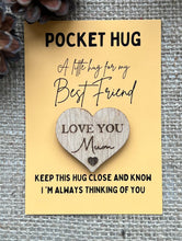 Load image into Gallery viewer, POCKET HUG MUM - Heart shaped - Love You Mum - Mum Gift - Oak 4cm - Letterbox Gift - Butterfly Crafts