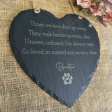 PERSONALISED MEMORIAL PLAQUE - Large Slate Heart 25cms - In Memory Of - Pet Loss Gift - Garden Sign - Those we Love Don't go Away