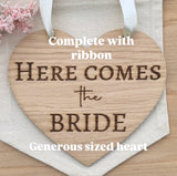 HERE COMES THE Bride Sign - Wedding Decor - Flower Girl, Pageboy, Bridesmaid Plaque