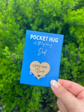 DAD POCKET HUG - I Love you Daddy - Heart shaped - Love You Dad - Dad Gift - Oak 4cm - Letterbox Gift - Can be personalised - Butterfly Crafts