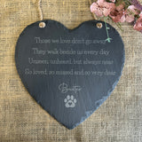 PERSONALISED MEMORIAL PLAQUE - Large Slate Heart 25cms - In Memory Of - Pet Loss Gift - Garden Sign - Those we Love Don't go Away