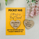 FRIENDSHIP POCKET HUG - Best Friends Since - Personalised Friend Gift - Bestie Gift - Friendship Group