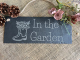 SLATE GARDEN SIGN - In the Garden Plaque - Laser Engraved - 30 x 12cms - Butterfly Crafts