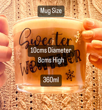 Load image into Gallery viewer, PERSONALISED GLASS MUG, 4 Christmas Designs, Winter Wonderland, Hello Winter, Let it Snow, Sweater Weather, 360ml - Butterfly Crafts