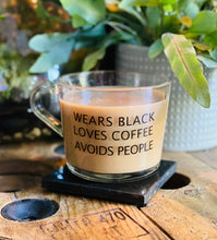 Load image into Gallery viewer, GLASS COFFEE MUG - with quote - Wears Black Loves Coffee Avoids People - for Tea - Coffee - Hot Chocolate - 360ml - Butterfly Crafts