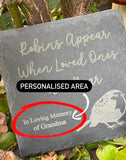 Robins Appear when Loved Ones are Near - Laser Engraved Slate - Heart, Round or Square Coaster - Family Bereavement - Memorial Plaque - Butterfly Crafts