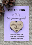 POCKET HUG MUM - Heart shaped - Love You Mum - Mum Gift - Oak 4cm - Letterbox Gift - Butterfly Crafts