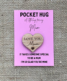 POCKET HUG MUM - Heart shaped - Love You Mum - Mum Gift - Oak 4cm - Letterbox Gift - Butterfly Crafts